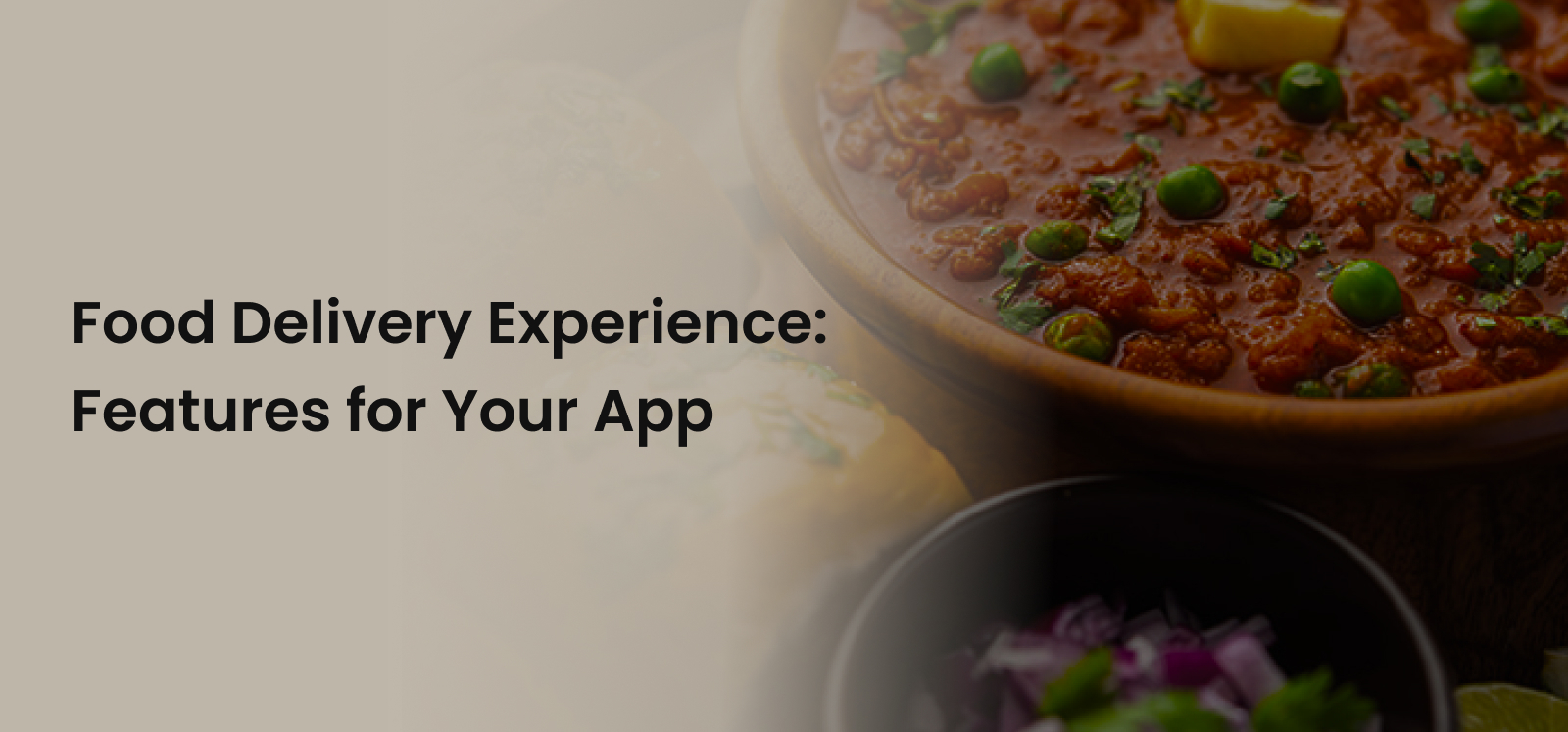 Food Delivery Experience: Features for Your App