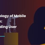 The Psychology of Mobile App Design: Understanding User Behaviour