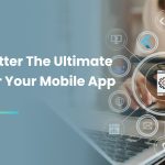 Why Is Flutter The Ultimate Choice For Your Startup?