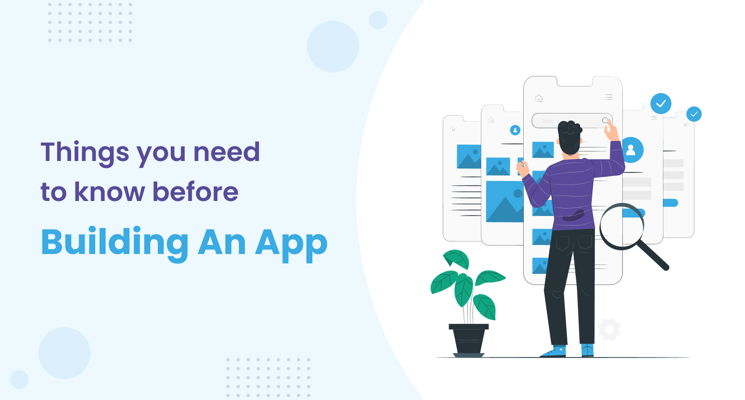 Things You Need to Know Before Building an App in 2024
