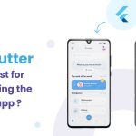 The Benefits of Flutter for Mobile App Development