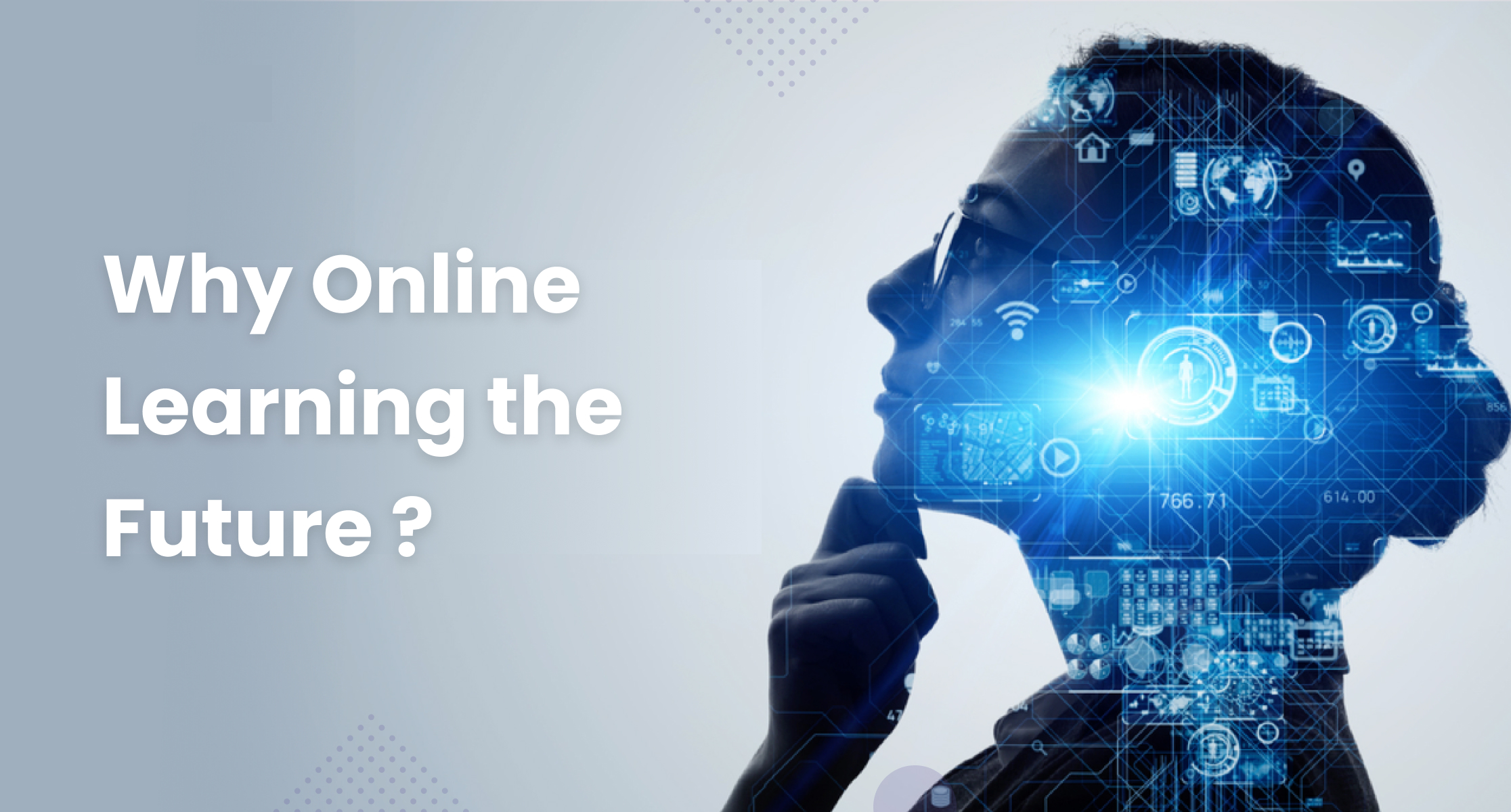 Why Online Learning the Future?