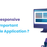 Why is Responsive Design important for Mobile Apps