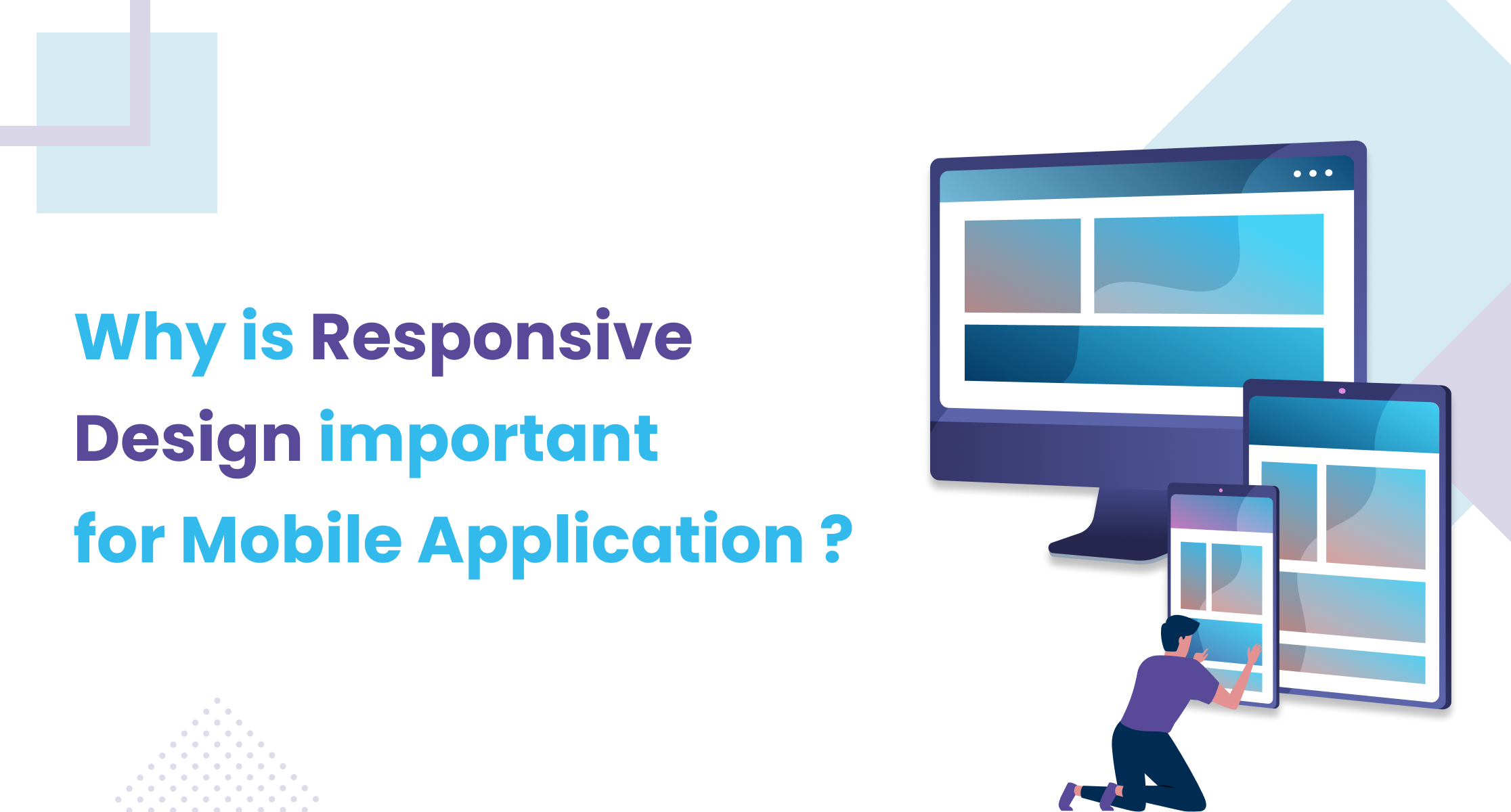 Why is Responsive Design important for Mobile Apps