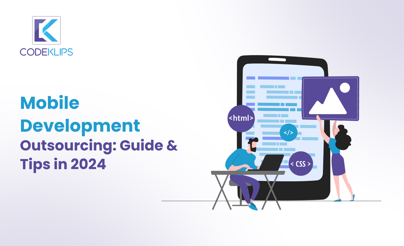 Mobile Development Outsourcing: Guide & Tips in 2024