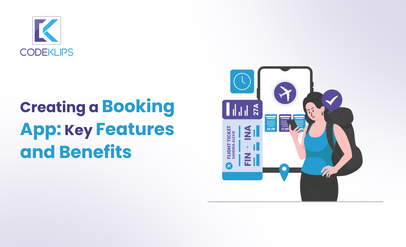 How to Build a Booking App: Key Features and Benefits