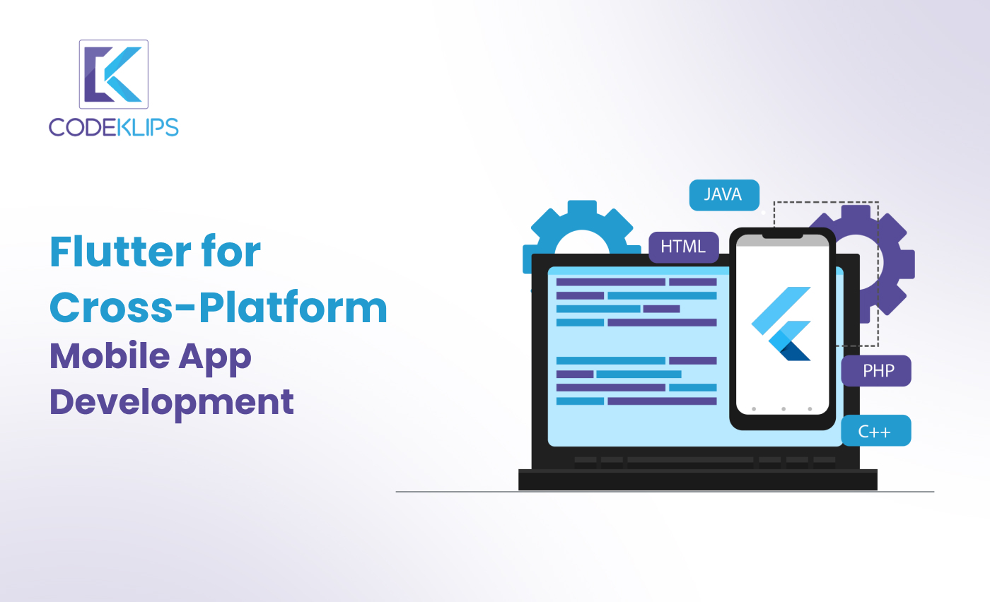 Flutter for Cross-Platform Mobile App Development