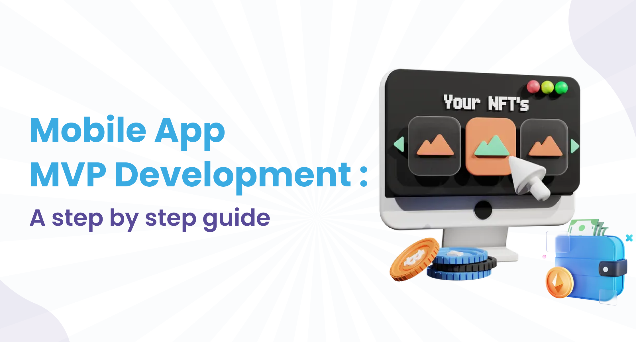 Mobile App MVP Development: A Step-by-Step Guide