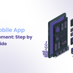 B2B Mobile App Development: Step-by-Step Guide