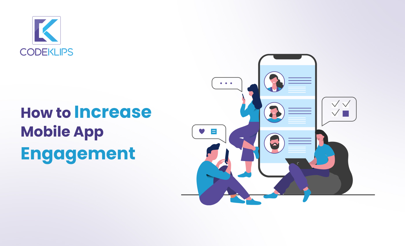 How to Increase Mobile App Engagement