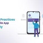 15 Best Practices For Mobile App Security