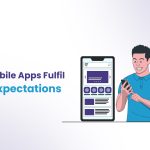 How Mobile Apps Fulfil User Expectations