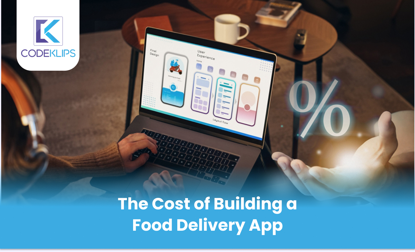 The Cost of Building a Food Delivery App