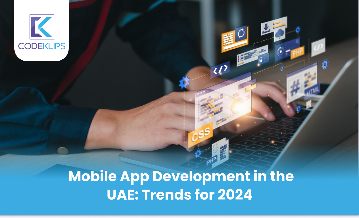 Mobile App Development in the UAE: Trends for 2024