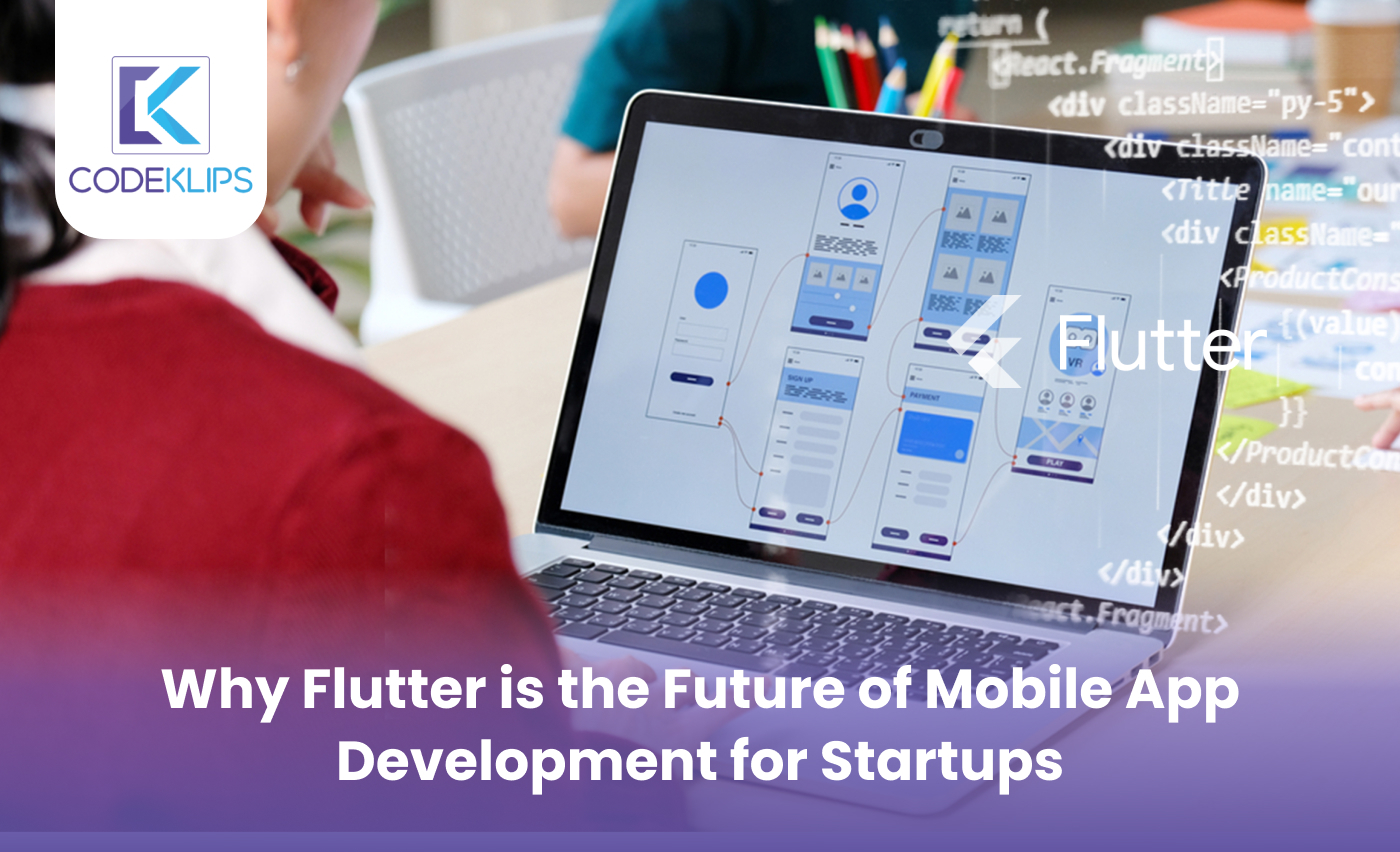 Why Flutter is the Future of Mobile App Development for Startups