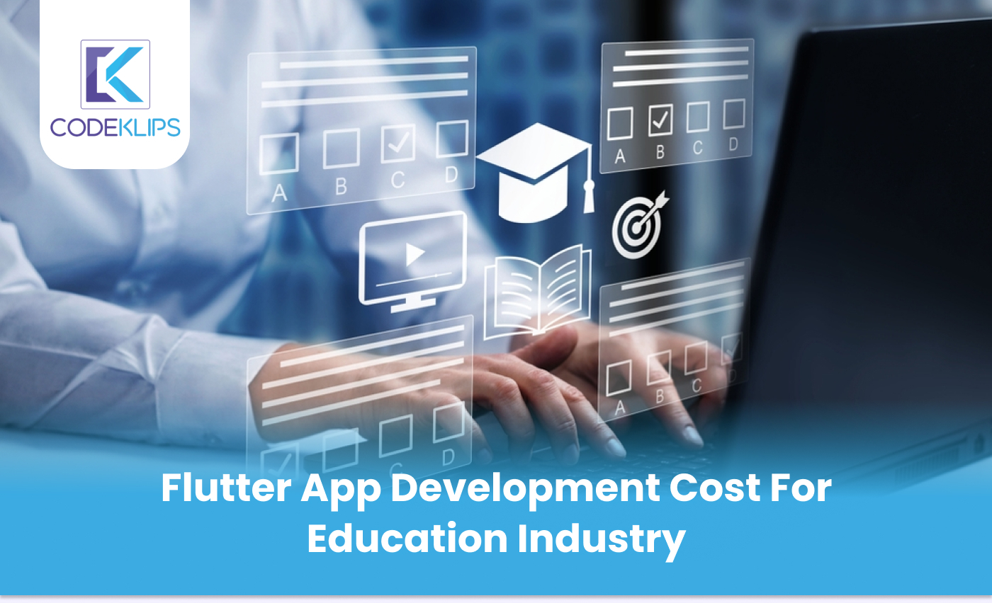 Flutter App Development Cost For the Education Industry