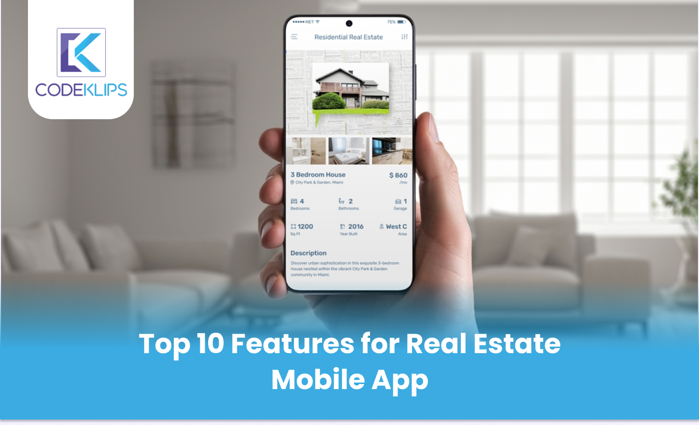 Top 10 Features for Real Estate Mobile App