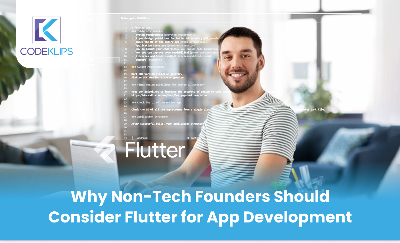 Why Non-Tech Founders Should Consider Flutter for App Development