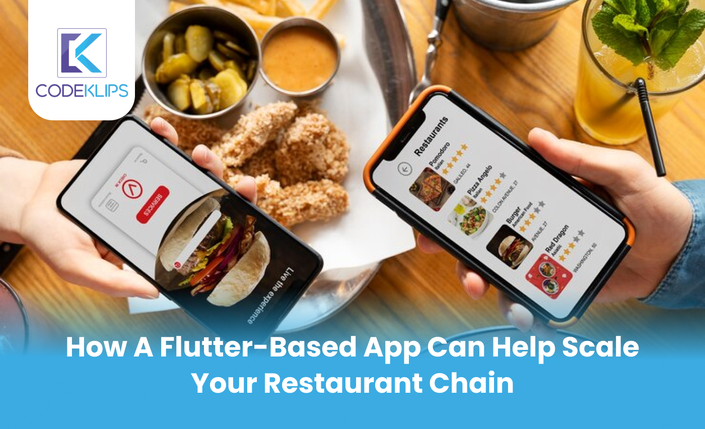 How a Flutter-Based App Can Help Scale Your Restaurant Chain