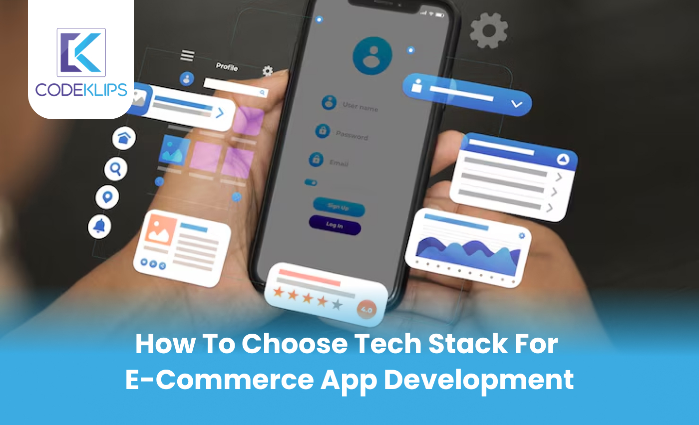 How to Choose Tech Stack For E-commerce App Development