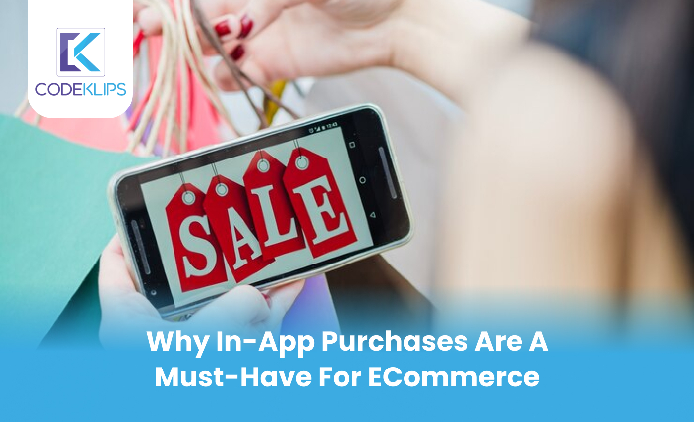 Why In-App Purchases Are a Must-Have for E-Commerce