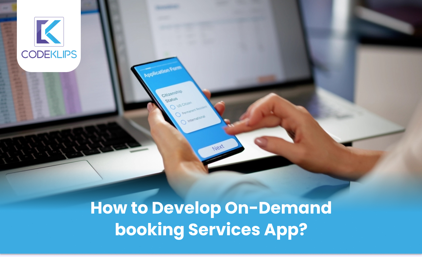 How to Develop On-Demand Booking Services App?