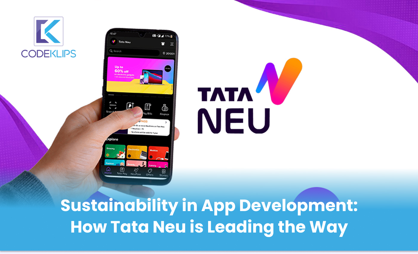 Sustainability in App Development – How Tata Neu is Leading the Way