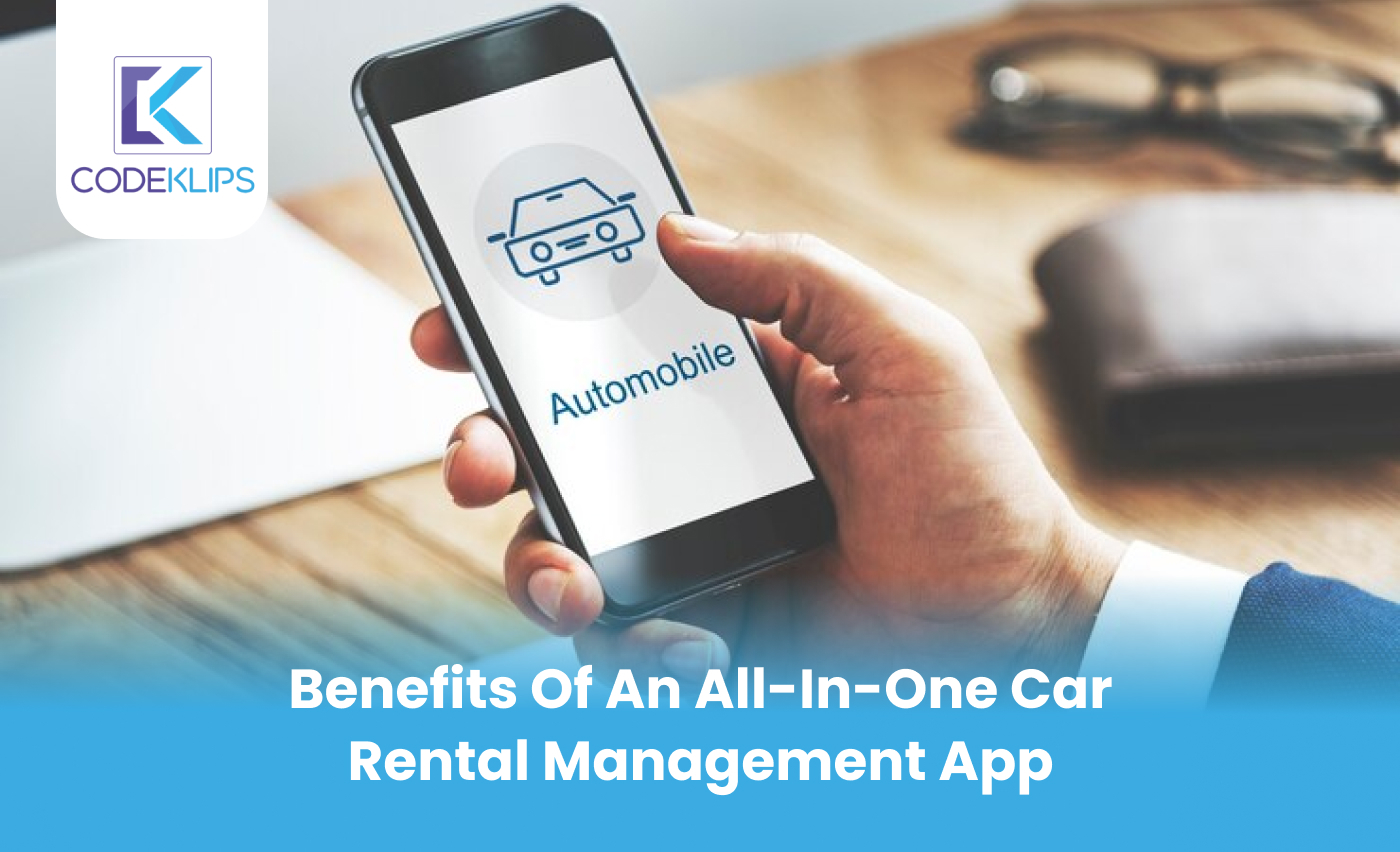 Benefits of an All-in-One Car Rental Management App