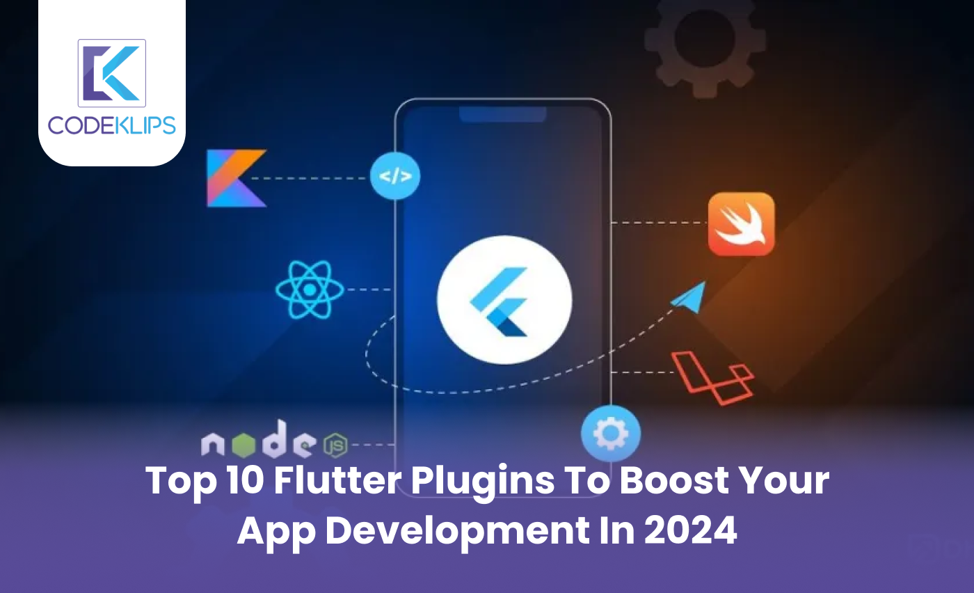 Top 10 Flutter Plugins to Boost Your App Development in 2024