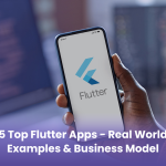 5 Top Flutter Apps – Real World Examples & Business Model