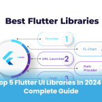 Top 5 Flutter UI Libraries in 2024 – Complete Guide