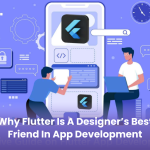 Why Flutter Is a Designer’s Best Friend in App Development