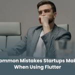 Common Mistakes Startups Make When Using Flutter