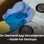 On-Demand App Development – Guide for Startups