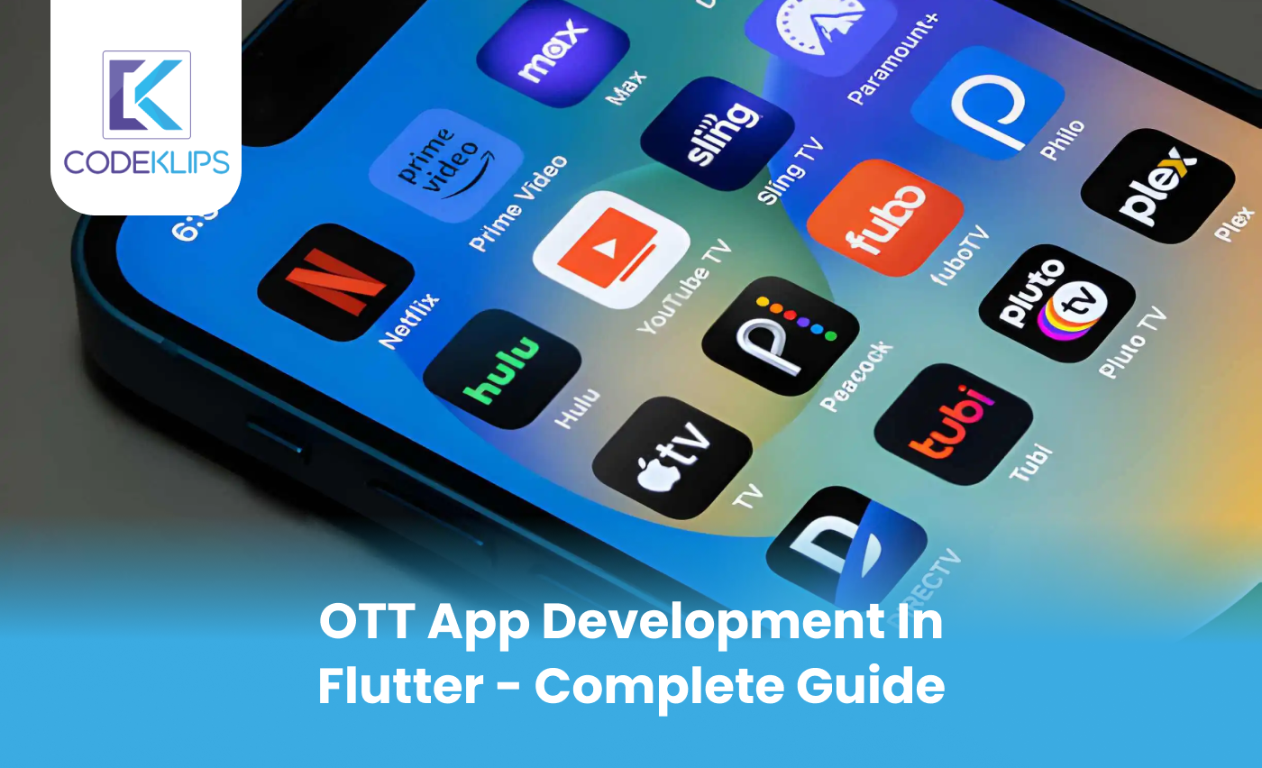 OTT App Development in Flutter – Complete Guide