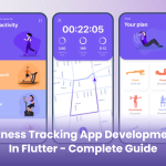 Fitness Tracking App Development in Flutter – Complete Guide