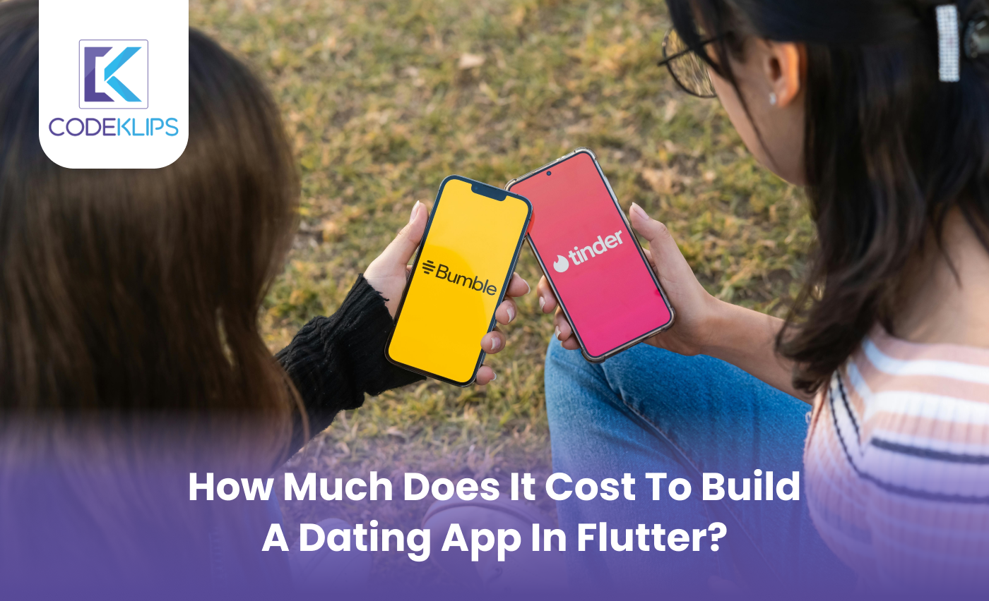 How Much Does it Cost to Build a Dating App in Flutter?