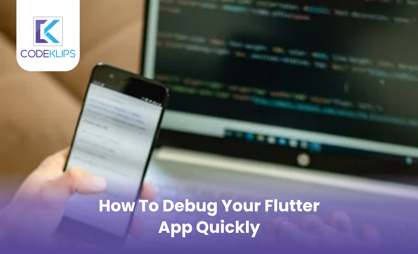 How to Debug Your Flutter App Quickly