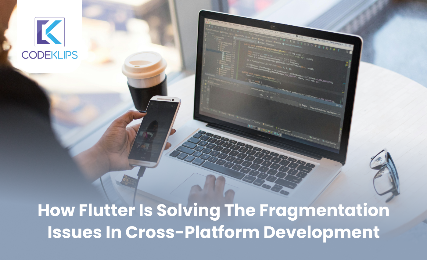 How Flutter is Solving the Fragmentation Issues in Cross-Platform Development